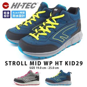 ハイテック HI-TEC スニーカー STROLL MID WP HT KID29 キッズ