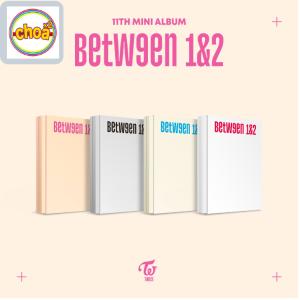 TWICE  BETWEEN 1&2 / 11TH MINI ALBUM 全4種中1種 選択  WITHMUU 特典ホログラムフォトカード付き｜shopchoax2