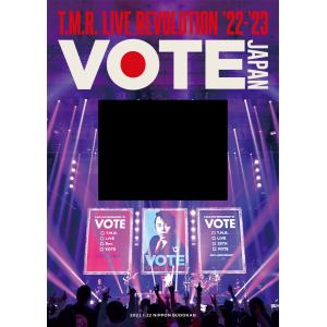 T.M.R. LIVE REVOLUTION'22-'23 -VOTE JAPAN- ［Blu-ray Disc+2CD+フォトブック+キーホルダー］完全生産限定盤【新品】【キャンセル不可】N 294R｜shopkawai2