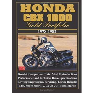 HONDA CBX 1000 GOLD PORTFOLIO 1978-1982: Road Test Book