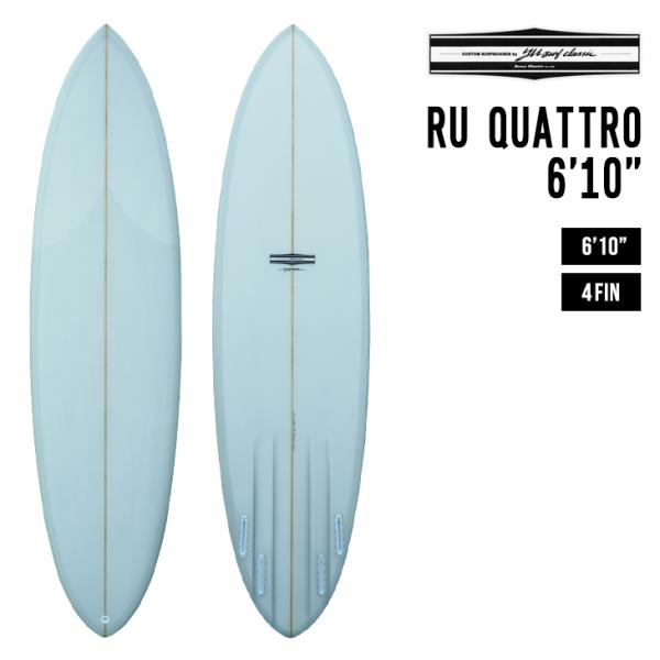 YU CLASSIC ワイユークラシック RU QUATTRO 6'10 アールユー クワトロ サー...