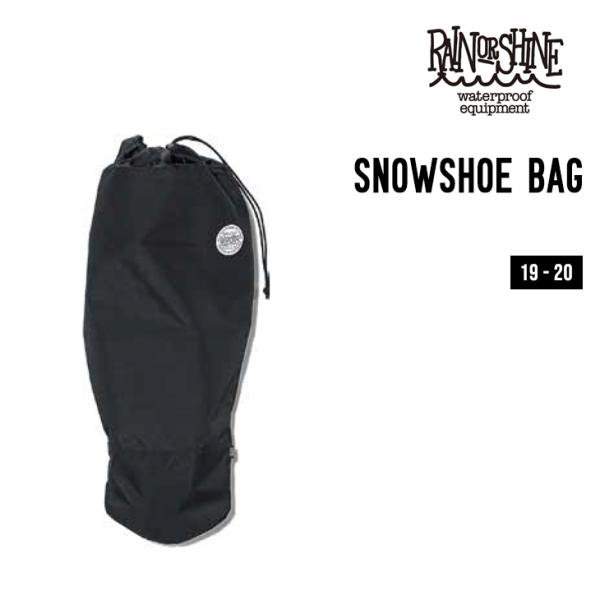 RAIN OR SHINE レイン オア シャイン SNOWSHOE BAG スノーシューバッグ