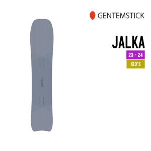 GENTEMSTICK ゲンテンスティック 23-24 JALKA ヤルカ [特典多数] 2023-2024 スノボ スノーサーフ｜sidecar