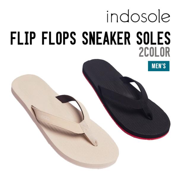 INDOSOLE インドソール FLIP FLOPS SNEAKER SOLES フリップ・フロップ...