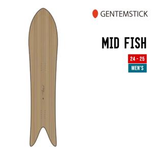 GENTEMSTICK ゲンテンスティック 24-25 MID FISH ミッドフィッシュ 早期予約 特典多数 2024-2025 スノーボード