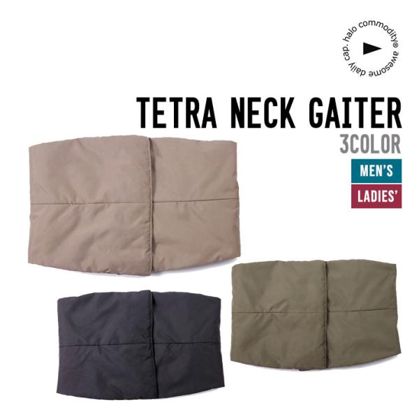 HALO COMMODITY ハロ コモディティー TETRA NECK GAITER テトラ ネッ...