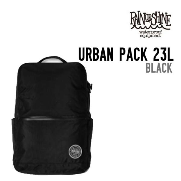 RAIN OR SHINE レインオアシャイン URBAN PACK 23L アーバン パック リュ...