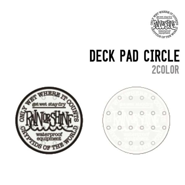 RAIN OR SHINE レインオアシャイン DECK PAD CIRCLE デッキパッド サーク...