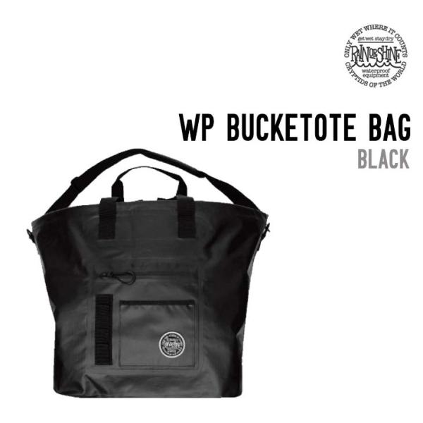 RAIN OR SHINE レインオアシャイン WP BUCKETOTE BAG バケットートバッグ...
