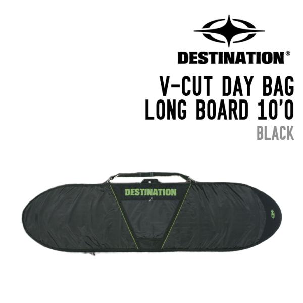 DESTINATION ディスティネーション V-CUT DAY BAG LONG BOARD10'...