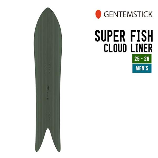 GENTEMSTICK ゲンテンスティック 25-26 SUPER FISH CLOUD LINER...