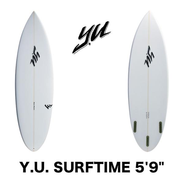 YU SURFBOARDS ワイユー サーフボード SURFTIME 5'9" トライフィン サーフ...