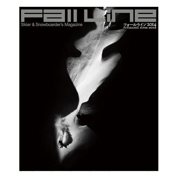 FALL LINE 2014 SKIER &amp; SNOWBOARDER'S MAGAZINE フォール...