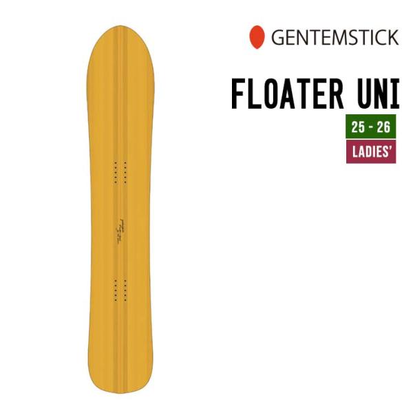 GENTEMSTICK ゲンテンスティック 25-26 FLOATER UNI フローター ユニ 2...