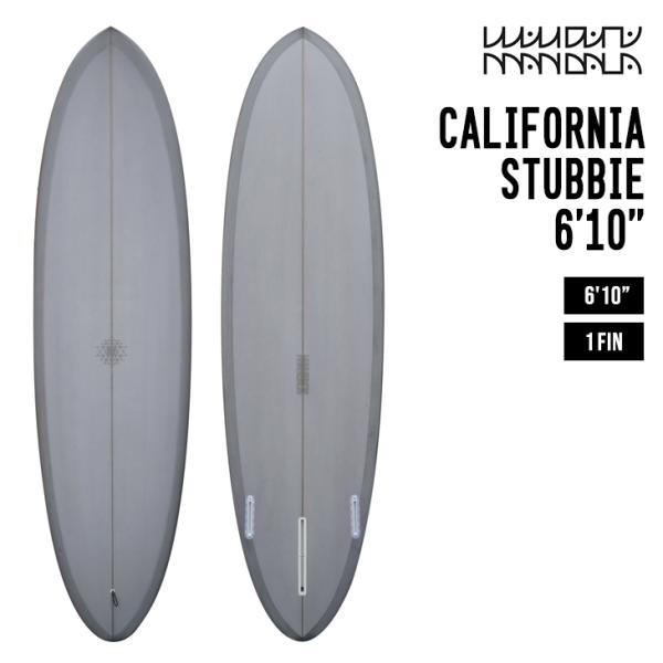 MANDALA マンダラ CALIFORNIA STUBBIE 6'10 カルフォルニア スタビー
