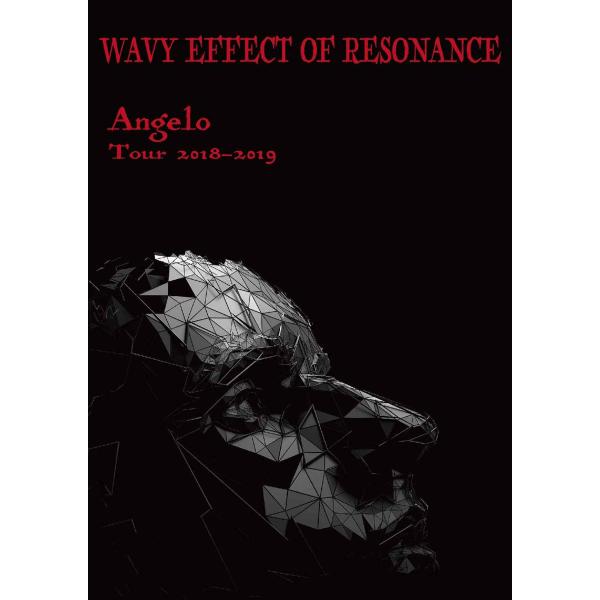 Angelo Tour 2018-2019「WAVY EFFECT OF RESONANCE」 DV...