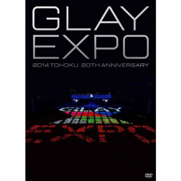 GLAY EXPO 2014 TOHOKU 20th Anniversary DVD~Standar...