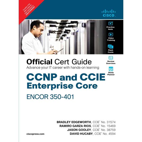 CCNP and CCIE Enterprise Core ENCOR 350-401 Offici...