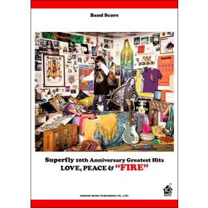 バンドスコア　Superfly／10th Anniversary Greatest Hits 『FIRE』（ＢＳ国内アーティスト別 ／45141421｜サイトミュージック Yahoo!店