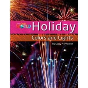 OUR WORLD - READER BOOK 3 HOLIDAY COLORS AND LIGHTS (NON FICTION)／(ポピュラー書｜sitemusicjapan
