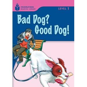FOUNDATIONS READING LIBRARY LEVEL 1 BAD DOG? GOOD DOG!／(ポピュラー書籍・写真集(輸入) ／｜sitemusicjapan