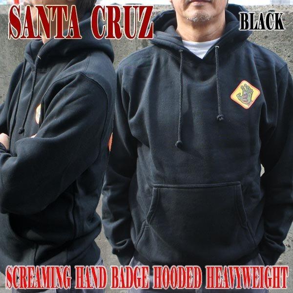 閉店セール！SANTA CRUZ/サンタクルズ SCREAMING HAND BADGE HOODE...