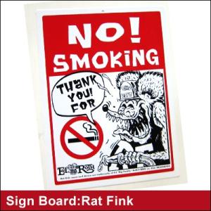 Rat Fink(ラットフィンク)  禁煙サインボード NO! SMOKING