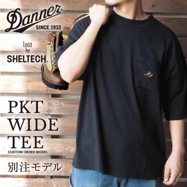 DANNER×Orange 別注 PKTワイドTEE less by SHELTECH SL-002...