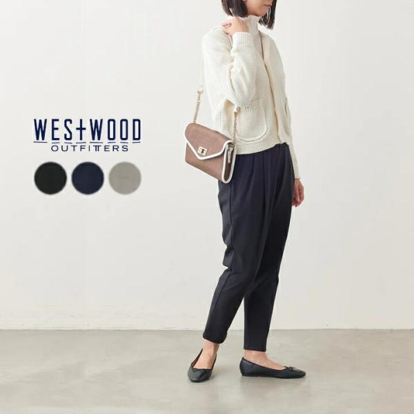 ウエストフット アウトフィッターズ WEST+WOOD OUTFITTERS WWO きれいめポンチ...