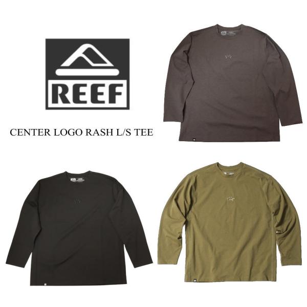 リーフ REEF センター ロゴ ラッシュ ロングスリーブ ティー CENTER LOGO RASH...