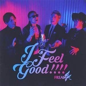 I Feel Good!!!!（CD＋DVD＋スマプラ） FREAK