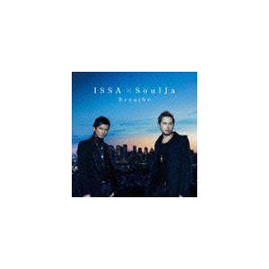 Breathe（CD＋DVD／ジャケットA） ISSA × SoulJa