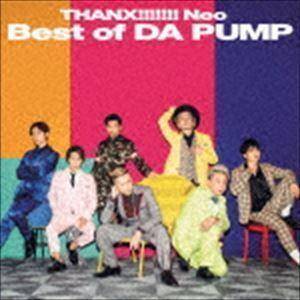 THANX!!!!!!! Neo Best of DA PUMP（通常盤／CD＋DVD） DA PU...