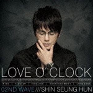 LOVE O’CLOCK＿02ND WAVE シン・スンフン｜snetstore