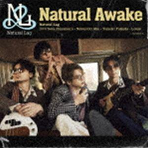 Natural Awake（CD＋DVD（スマプラ対応）） Natural Lag