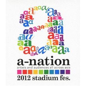 [Blu-Ray]a-nation2012 stadium fes.