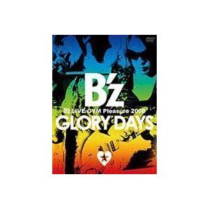 B’z LIVE-GYM Pleasure 2008 -GLORY DAYS- B’z