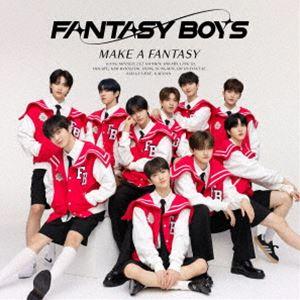 MAKE A FANTASY（TYPE-B） FANTASY BOYS