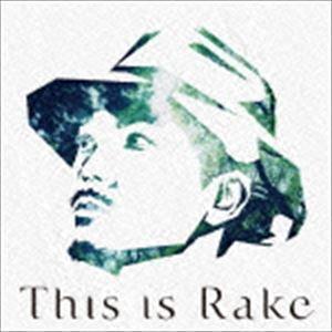 This is Rake 〜BEST Collection〜（通常盤） Rake