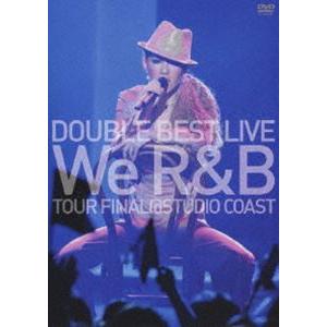 DOUBLE BEST LIVE We R＆B TOUR FINAL＠STUDIO COAST DO...