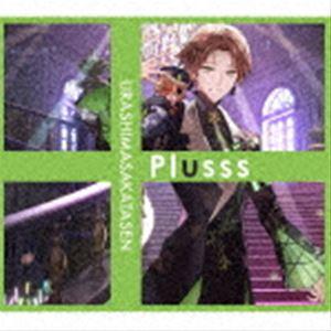Plusss（初回限定盤B／うらたぬきver.／CD＋DVD） 浦島坂田船