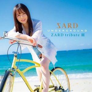 ZARD tribute III（初回限定盤／CD＋DVD） SARD UNDERGROUND