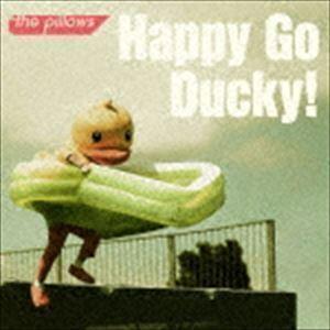 Happy Go Ducky!（通常盤） the pillows