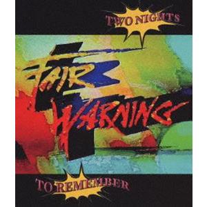 [Blu-Ray]フェア・ウォーニング／トゥー・ナイツ・トゥ・リメンバー フェア・ウォーニング