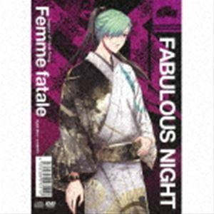 ファビュラスナイト Legacy of Host-Song ”Femme fatale”（アクスタ付...