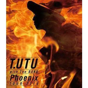 [Blu-Ray]宇都宮隆／T.UTU with The BAND Phoenix Tour 201...