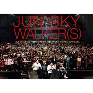 JUN SKY WALKER（S）／ALL TIME BEST〜全部このままで〜1988-2018＠...