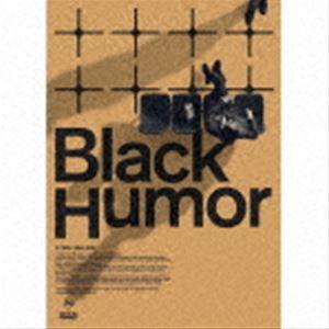 Black Humor（通常盤／CD＋DVD） I DON’T LIKE MONDAYS.