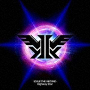 Highway Star（初回生産限定盤／CD＋3DVD） EXILE THE SECOND