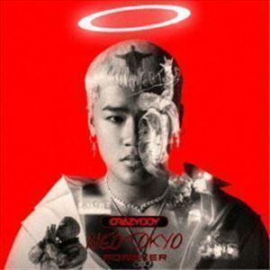 NEOTOKYO FOREVER（CD（スマプラ対応）） CRAZYBOY